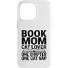 Reading Mama Feline Lover Bookworm Cat Custodia per iPhone 14 Pro Max Prenota mamma amante dei gatti solo un altro capitolo Cat Nap
