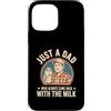 Fathers Day Just a Dad Who Always Came B Custodia per iPhone 13 Pro Max Solo un papà che tornava sempre con il latte