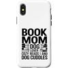 Reading Puppy Book Mom Dog Lover Custodia per iPhone X/XS Book Mom Dog Lover Letture Accoglienti E Coccole Per Cani