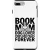 Reading Dog Lover Bookworm Mom Custodia per iPhone 7 Plus/8 Plus Prenota Mom Dog Lover Paws And Pages Forever