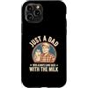 Fathers Day Just a Dad Who Always Came B Custodia per iPhone 11 Pro Solo un papà che tornava sempre con il latte