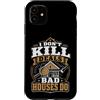 Property House Inspection Designs Custodia per iPhone 11 Home Ispettore Immobiliare Non uccido Offerte Le case cattive fanno