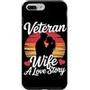 Military Wife Gifts Custodia per iPhone 7 Plus/8 Plus Moglie Veterana Militare Veterani Giorno Veterano Moglie