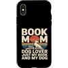 Reading And Dog Lover Bookworm Custodia per iPhone X/XS Prenota Mom Dog Lover Solo il mio libro e il mio cane