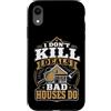 Property House Inspection Designs Custodia per iPhone XR Home Ispettore Immobiliare Non uccido Offerte Le case cattive fanno