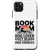Reading Puppy Book Mom Dog Lover Custodia per iPhone 11 Pro Max Book Mom Dog Lover Letture Accoglienti E Coccole Per Cani