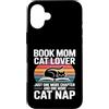 Reading Mama Feline Lover Bookworm Cat Custodia per iPhone 16 Plus Prenota mamma amante dei gatti solo un altro capitolo Cat Nap