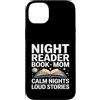 Mom Night Reader Reading Custodia per iPhone 14 Plus Night Reader Libro Mamma Notti Calma Storie Forti