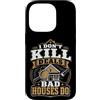 Property House Inspection Designs Custodia per iPhone 14 Pro Home Ispettore Immobiliare Non uccido Offerte Le case cattive fanno