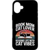 Bookworm Cat Mom Reading Cat Lover Vibes Custodia per iPhone 16 Plus Prenota Mamma Amante dei gatti Lettura La Vita Con Cat Vibes