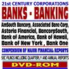 21st Century Corporations: Banks and Banking - AmSouth Bancorp, Associated Banc-Corp, Astoria, BancorpSouth, Bank of America, Bank of Hawaii, Bank of New York, Bank One - SEC Filings (DVD-ROM)