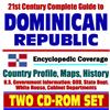 21st Century Complete Guide to the Dominican Republic - Encyclopedic Coverage, Country Profile, History, DOD, State Dept., White House, CIA Factbook (Two CD-ROM Set)