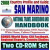 2008 Country Profile and Guide to San Marino - National Travel Guidebook and Handbook - U.S. Relations, Doing Business, Agriculture (Two CD-ROM Set)