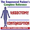 2009 Empowered Patient's Complete Reference to Vasectomy and Contraception (Two CD-ROM Set)