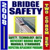 2008 Bridge Safety - Encyclopedic Coverage of Bridge Data, Federal Highway Administration Documents, Atlas of All Deficient Bridges, Bridge ... Manual, I-35W Collapse (Two CD-ROM Set)