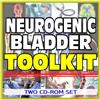 Neurogenic Bladder Toolkit - Comprehensive Medical Encyclopedia with Treatment Options, Clinical Data, and Practical Information (Two CD-ROM Set)