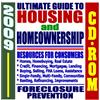 2009 Ultimate Guide to Housing, Homeownership, and Real Estate - Credit, Financing, Federal Assistance, Mortgages, Resources for Consumers, HUD and FHA Documents (CD-ROM)