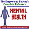 2009 Empowered Patient's Complete Reference to Mental Health - Diagnosis, Treatment Options, Prognosis (Two CD-ROM Set)