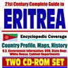 21st Century Complete Guide to Eritrea - Encyclopedic Coverage, Country Profile, History, DOD, State Dept., White House, CIA Factbook (Two CD-ROM Set)