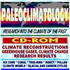 21st Century Complete Guide to Paleoclimatology: Research into the Climate of the Past--Global Warming and Climate Change Insights, Greenhouse Gas Profiles
