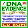 DNA Evidence, Crime-Solving Forensic DNA, Justice Department, FBI, Federal Guides and Documents, CODIS, Laboratory Policies and Procedures, Sample Collection, Technology and Techniques, STR (CD-ROM)