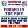 21st Century Military Justice JAG Documents: Forged in the Fire, Legal Lessons Learned During Military Operations 1994-2008, Administrative and Civil Law, Claims (CD-ROM)