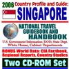 2006 Country Profile and Guide to Singapore - National Travel Guidebook and Handbook, Changi Naval Base, Doing Business and Trade (Two CD-ROM Set)
