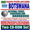 2007 Country Profile and Guide to Botswana - National Travel Guidebook and Handbook - Global AIDS Program, Economic Reports, USAID (Two CD-ROM Set)