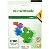 Veritas Deutschstunde - Neubearbeitung - 1. Schulstufe: CD-ROM zum Sprachbuch (Neubearbeitung)