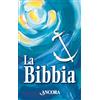 Ancora Editrice La Bibbia. Nuova ediz.