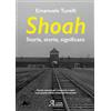 Edizioni A.Car Shoah. Storia, storie, significato