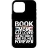 Cat Lover Reading Book Mom Custodia per iPhone 16 Pro Max Libro Mom Cat Lover Fiction And Felines Forever