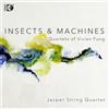 Dorian Sono Luminus Insects & Machines - Quartets of Vivian Fung