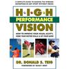 Dr. Donald S. Teig High Performance Vision (Tascabile)