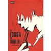 DYNIT La fossa dei ribelli