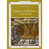 Il Cerchio L'apogeo del Medioevo. I secoli XII-XIII