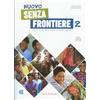 Edizioni Edilingua Nuovo Senza frontiere. Corso d'italiano come seconda lingua. (A2) (Vol. 2)