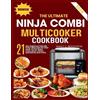 Nancy C Bergstrom The Ultimate Ninja Combi Multicooker Cookbook (Tascabile)