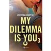 Leggereditore My dilemma is you: 3