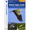 UN'AVVENTURA DA VIVERE Atlante degli uccelli. Ediz. illustrata. Aironi, garzetta, tarabusino, nitticora (Vol. 1)