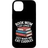 Reading Cat Lover Book Mom Cozy Reads Custodia per iPhone 14 Plus Libro Mom Cat Lover Letture accoglienti e coccole per gatti