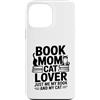 Reading Cat Lover Bookworm Mom Custodia per iPhone 13 Pro Max Prenota Mom Cat Lover Just Me My Book And My Cat