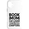 Cozy Reading Cat Book Mom Aesthetic Love Custodia per iPhone 16 Plus Libro Mamma Amante Gatto Vivere In Capitoli Accogli