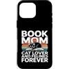 Cat Lover Reading Book Mom Custodia per iPhone 16 Pro Max Prenota Mom Cat Lover And Felines Forever