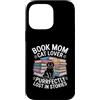Mom Book Lover Library Custodia per iPhone 14 Pro Max Libro Mamma Purrfectly Perso In Storie Cat Reading