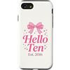 Hello Ten Est 2016 10th Birthday 10 Year Custodia per iPhone SE (2020) / 7/8 Hello Ten Est 2016 Coquette Bow 10th Birthday Girl 3