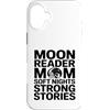 Night Reading Book Mom Moon Reader Custodia per iPhone 16 Plus Moon Reader Mamma Soft Nights Storie forti