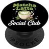 Tè Verde Matcha Latte Tè Matcha Matcha Latte Social Club PopSockets PopGrip Adesivo