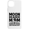 Book Lover Night Reader Mama Custodia per iPhone 14 Plus Moon Reader Book Mamma guidata dai libri e dal chiaro di luna