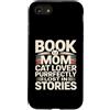 Mom Book Lover Library Custodia per iPhone SE (2020) / 7/8 Libro Mamma Purrfectly Perso In Storie Cat Reading